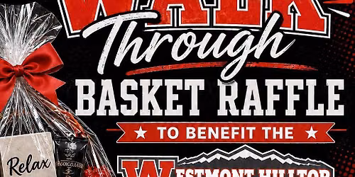 Walk Through Basket Raffle!!