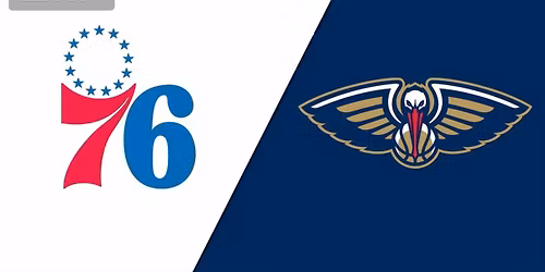 Philadelphia 76ers at New Orleans Pelicans