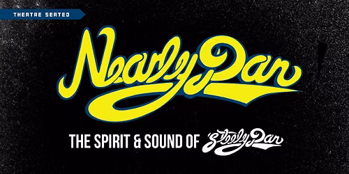 Nearly Dan - The Spirit & Sound of Steely Dan