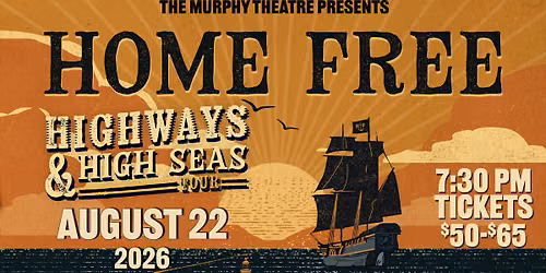 Home Free - Highways & High Seas Tour