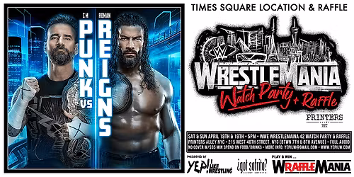 Wrestlemania Watch Party & Raffle Weekend at Printers Alley (Times Square)