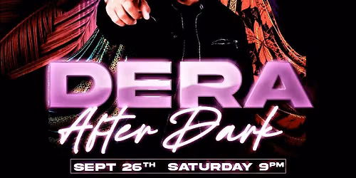 DERA AFTER DARK