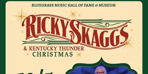 Ricky Skaggs and Kentucky Thunder Christmas at Lyric Theatre Birmingham