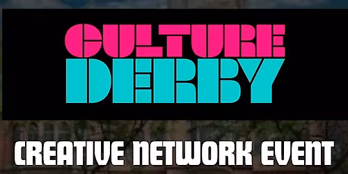 Culture Derby: Creative Network Event