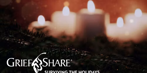 Grief Share: Surviving the Holidays