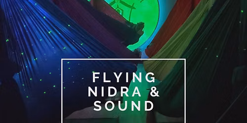 July Flying Nidra & Sound