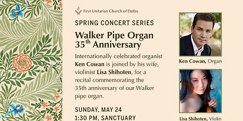 Ken Cowan, Organ & Lisa Shihoten, Violin: Concert Celebrating the Walker Pipe Organ 35th Anniversary