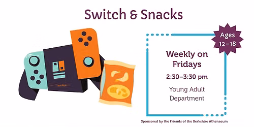 Switch & Snacks | Teen Programming