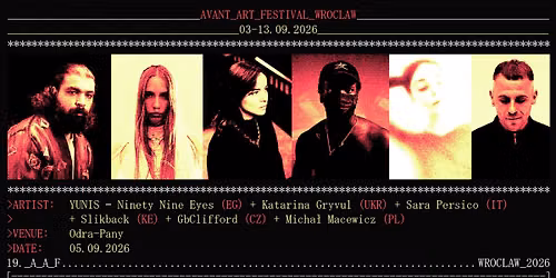 Sara Persico (IT) \/ Slikback (KE) \/ YUNIS \u2013 Ninety Nine Eyes (EG) \/ Katarina Gryvul (UA) & more 