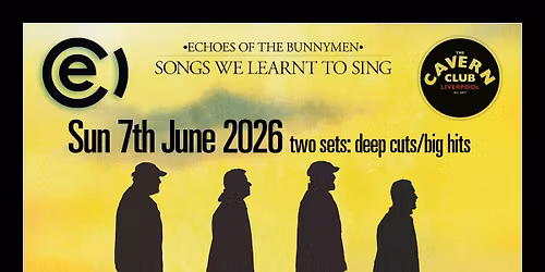 Echoes Of The Bunnymen Live At The Cavern Club, Liverpool