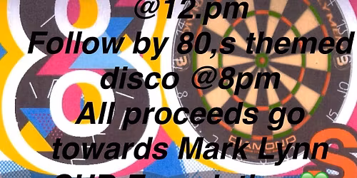 Darts \ud83c\udfaf Competition followed by 80,s Themed Disco