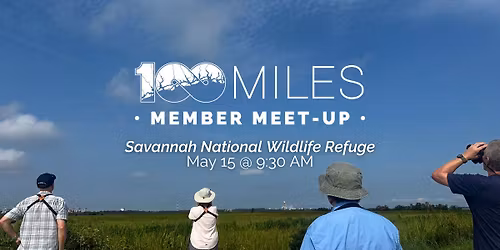 Member Meet-up: Savannah National Wildlife Refuge