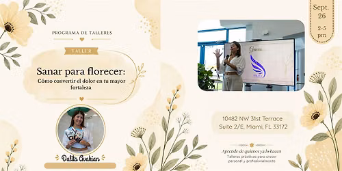 Sanar para florece: Como convertir tu dolor en tu mayor fortaleza