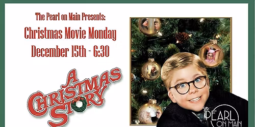 A Christmas Story - Pearl on Main Movie Night