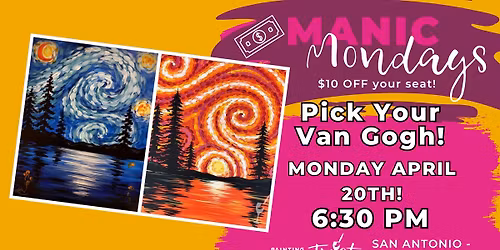 $10 OFF Manic Monday! Pick Your Van Gogh!