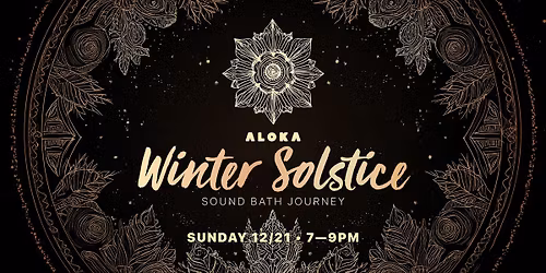 Aloka Winter Solstice [Sound Bath Journey]