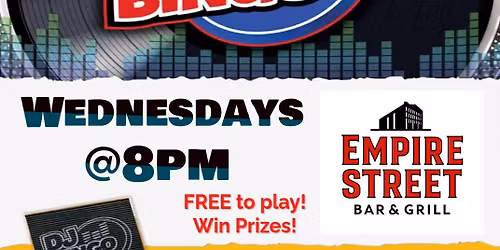 DJ BINGO WEDNESDAYS AT EMPIRE STREET BAR & GRILL
