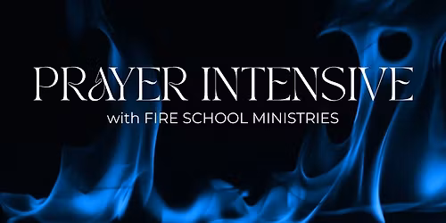 Prayer Intensive: Fueling Revival and Transformation Through Prayer