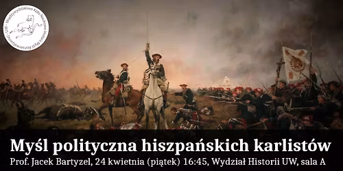 My\u015bl polityczna hiszpa\u0144skich karlist\u00f3w | Wyk\u0142ad prof. Jacka Bartyzela