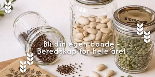 Bli din egen bonde - Beredskap for hele \u00e5ret 
