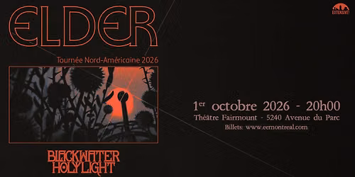 Elder + Blackwater Holylight | Montr\u00e9al
