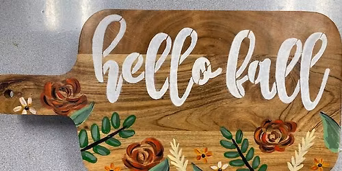 Fall Tabletop Charcuterie Board Paint, Pour, & Sip Event! *NEW!