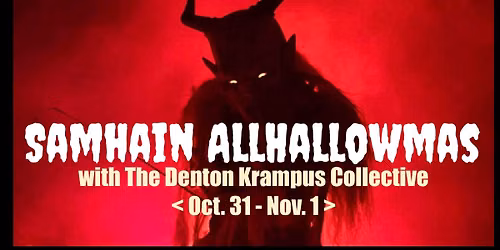 Samhain AllHallowmas with Denton Krampus Collective