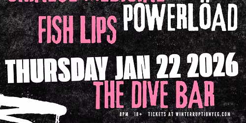 Miesha & The Spanks w\/ Chinese Medicine, Powerload, Fish Lips - Winterruption YEG 2026