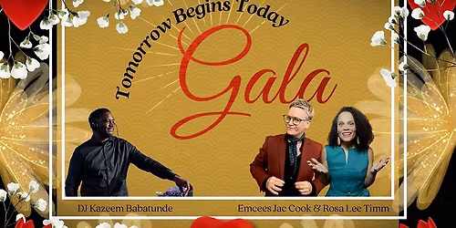 Tomorrow Starts Today Gala