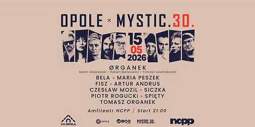 OPOLE X MYSTIC.30.