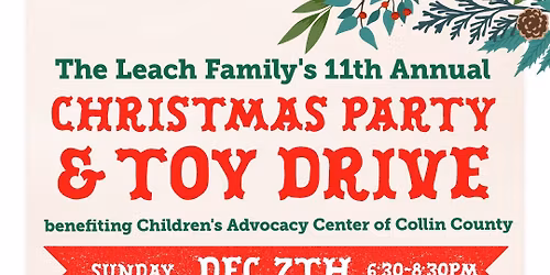 Leach Family\u2019s Christmas Party & Toy Drive