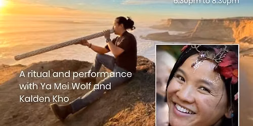 Eternal Voices: a sacred sound journey w\/ Ya Mei Wolf and Kalden Kho