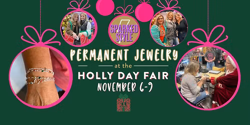 Holly Day Fair x Sparked Style Permanent Jewelry