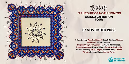 Guided Exhibition Tour: Hi\u00e7 \u2013 In Pursuit of Nothingness with the Curator