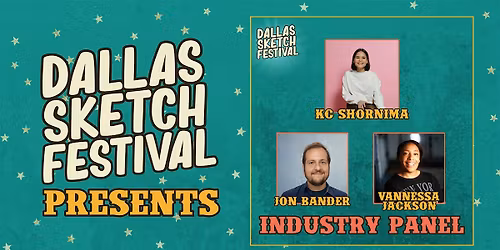 DALLAS SKETCH FEST PRESENTS: Moderated Industry Panel