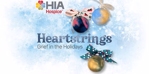 Heartstrings: Grief in the Holidays - Fargo