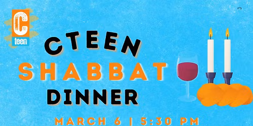 CTeen Shabbat Dinner