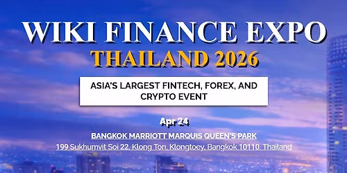  WIKI FINANCE EXPO Thailand 2026 (24 APR. 2026) 