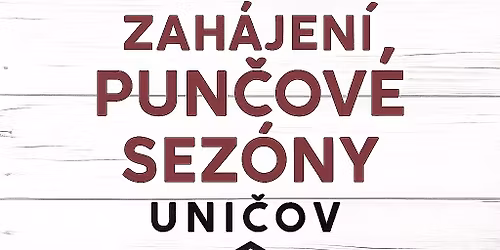 \ud83c\udf89 ZAH\u00c1JEN\u00cd PUN\u010cOV\u00c9 SEZ\u00d3NY V UNI\u010cOV\u011a! \ud83c\udf89