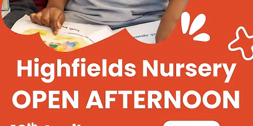 Highfields Nursery Open Afternoon