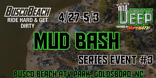 Mud Bash 2026 at Busco Beach - King of the Deep Bounty Series Event #3