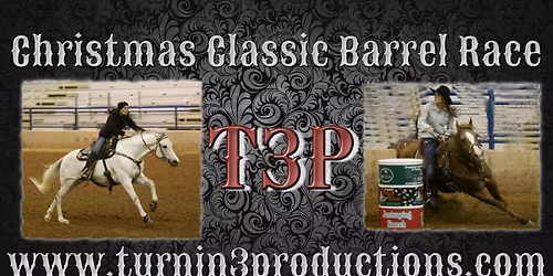 2025 CHRISTMAS CLASSIC BARREL RACE