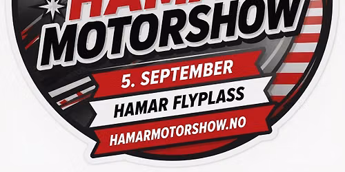 HAMAR MOTORSHOW - FLYPLASSEN