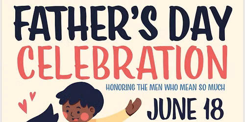 Father\u2019s Day Celebration: Honoring The Men Who Mean So Much 