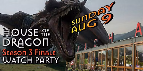 House Of The Dragon Watch Party