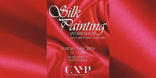 Silk Painting with Brittany Clifford @ The CAMP Gallery