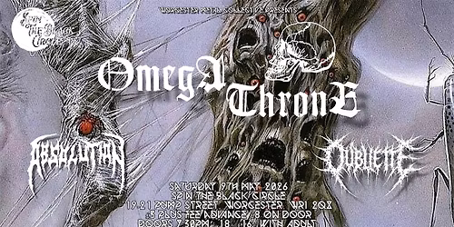 Omegathrone\/Absolution\/Oubliette @ STBC Worcester