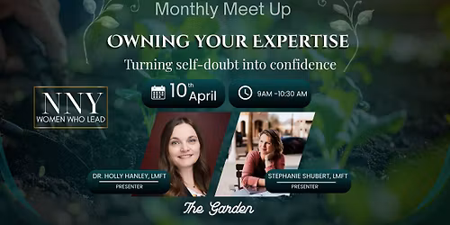 Owning your Expertise: Turning Self-doubt into Confidence | NNY Women Who Leads Monthly Meetup