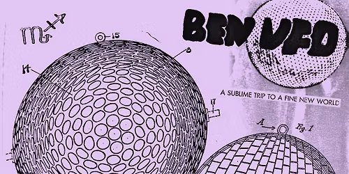 Ben UFO - All Night Long - 'A Sublime Trip to a Fine New World'