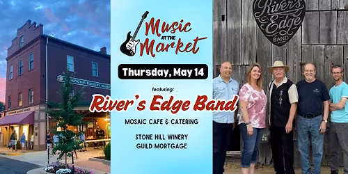 Music at the Market (May 2026) with River's Edge